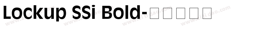 Lockup SSi Bold字体转换